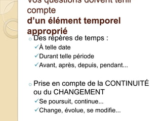 Change, évolue, se modifie...Le contexteDes valeurs, croyances, motivationsDes acteurs, des actionsDes causes, des conséquencesUn constat doit contenir au moinsun élément pertinent