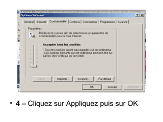 4 –   Cliquez sur Appliquez puis sur OK 