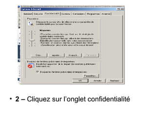 2 –  Cliquez sur l’onglet confidentialité 