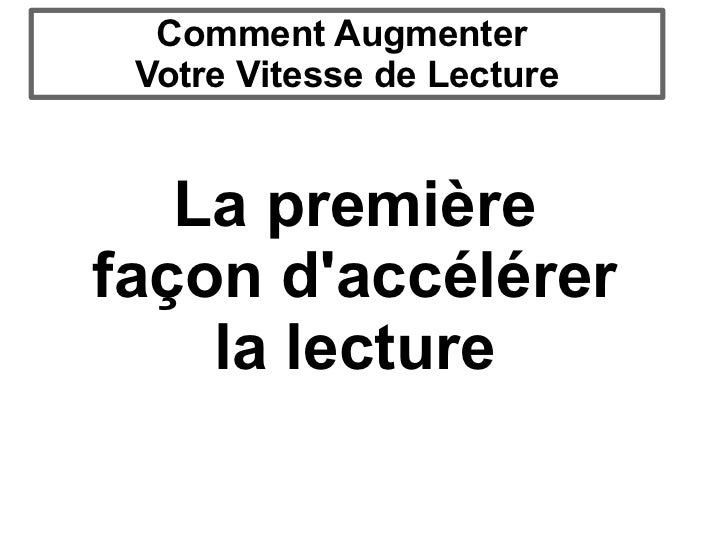 Augmentez votre vitesse de lecture 2 à 3 plus vite (Lecture Rapide)