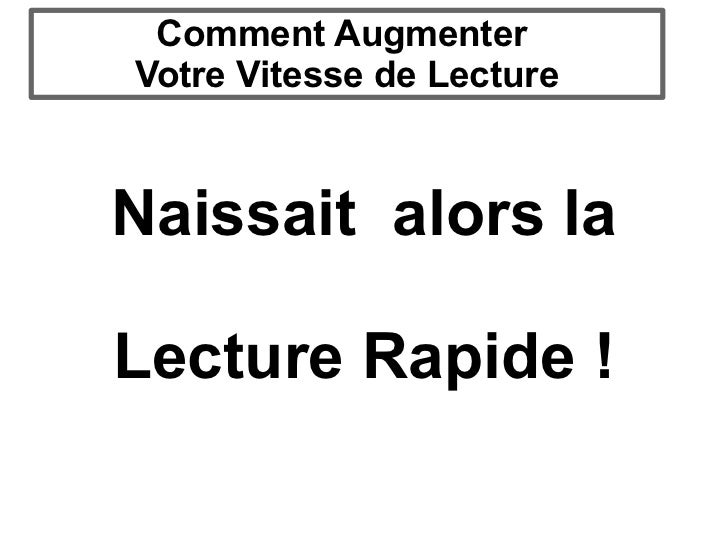 Augmentez votre vitesse de lecture 2 à 3 plus vite (Lecture Rapide)
