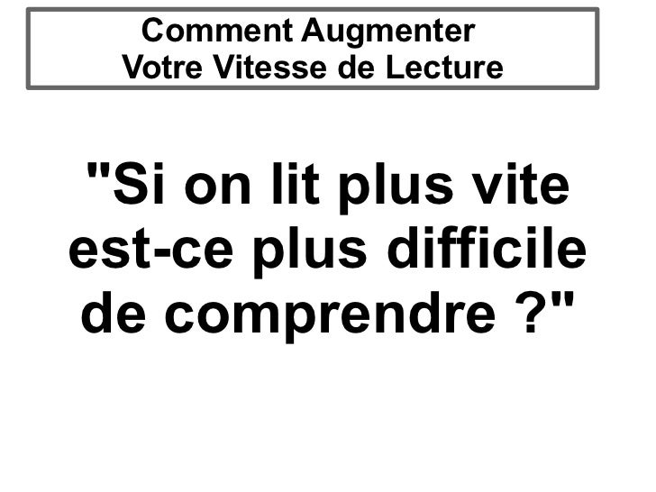 Augmentez votre vitesse de lecture 2 à 3 plus vite (Lecture Rapide)