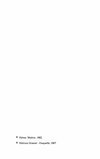 •
© Edmar Mednis, 1982.
© Editions Grasset - Fasquelle, 1987
 