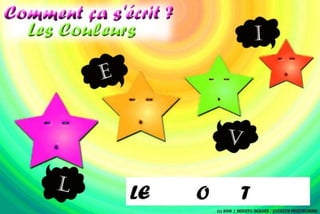 Comment ca s'ecrit ? - Les couleurs