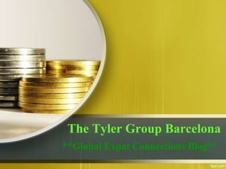 The Tyler Group Barcelona
**Global Expat Connections Blog**
 