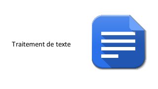 Traitement de texte 
 