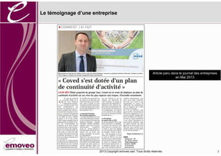 2016 Copyright emoveo sarl. Tous droits réservés
Le témoignage d’une entreprise
7
Article paru dans le journal des entreprises e
 