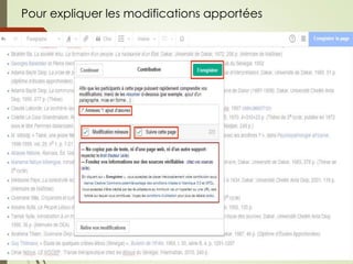 Pour expliquer les modifications apportées
 