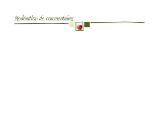 Modération de commentaires
 