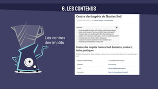 6.Lescontenus
Les centres
des impôts
 