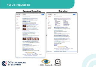 10) L’e-reputation

            Personal Branding       Branding




                                t
 
