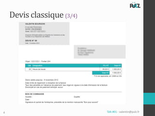 Devis classique (3/4)




4                           Tälk #01 - valentin@pulz.fr
 