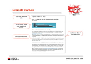 Exemple d’article

  Titre avec des mots
          clés




  Visuel en lien direct
    avec le sujet de
        l’article


                              L’article se lit en 1
                                minute environ
  Paragraphes courts




                          www.citizenact.com
 