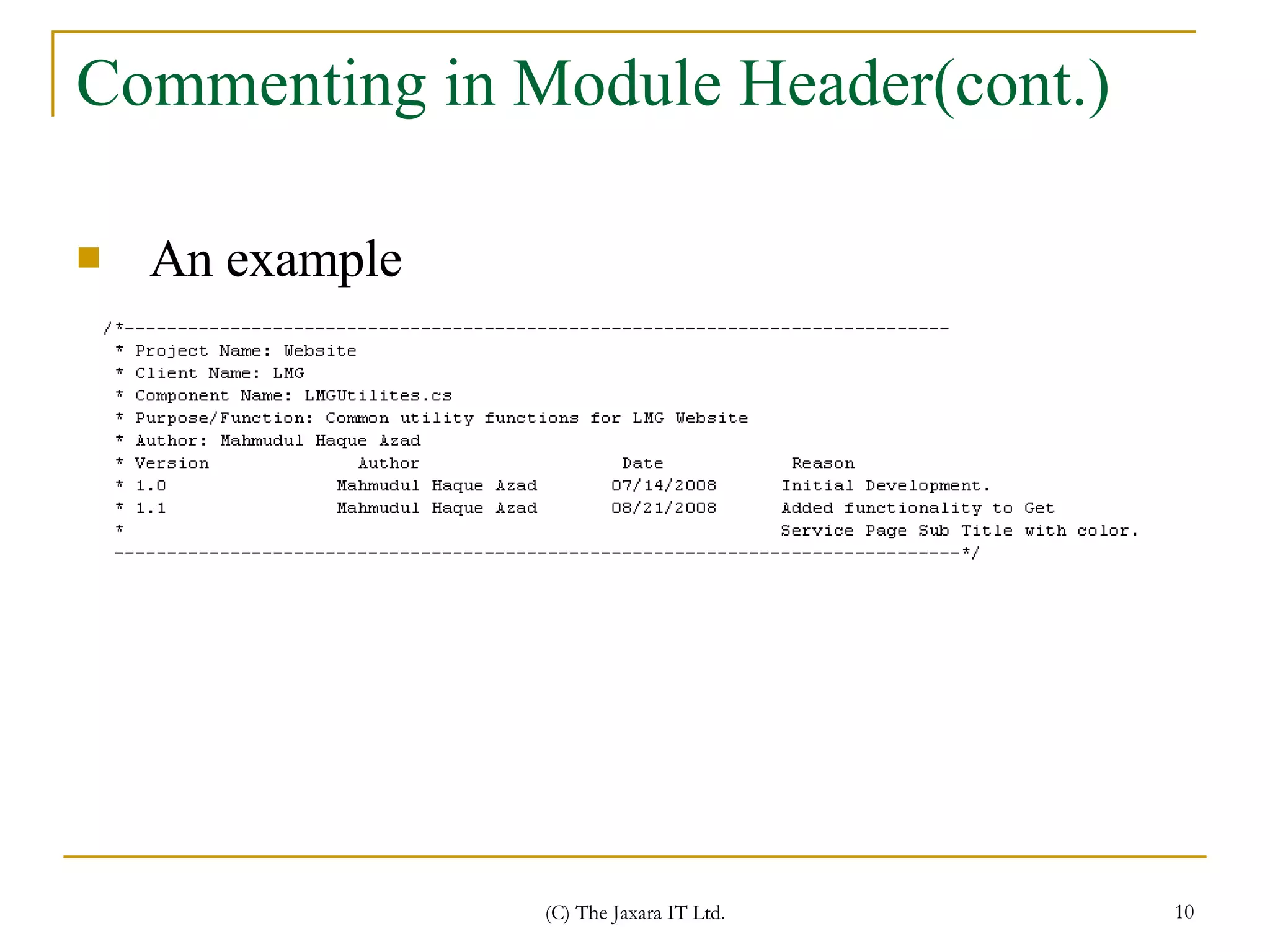 Commenting in Module Header(cont.) An example 