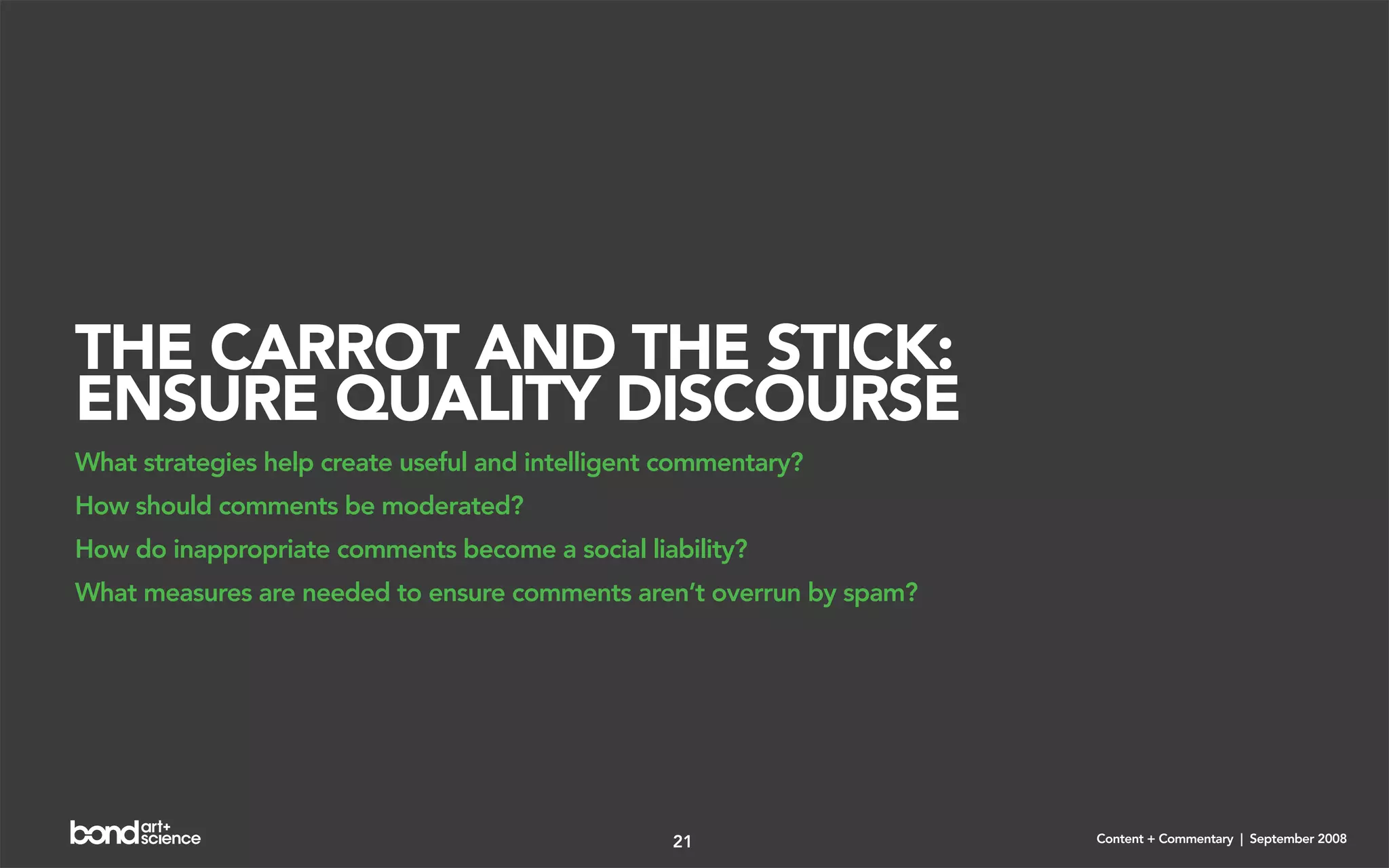 Content + Commentary: How Media Brands Invite, Manage, and Benefit From
User Commenting and Participation Online