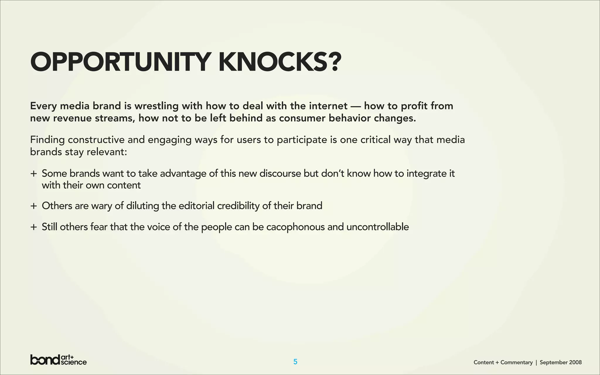 Content + Commentary: How Media Brands Invite, Manage, and Benefit From
User Commenting and Participation Online