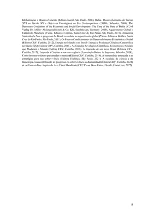 8
Globalização e Desenvolvimento (Editora Nobel, São Paulo, 2006), Bahia- Desenvolvimento do Século
XVI ao Século XX e Obj...