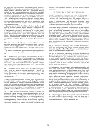 29
nell’uomo, nella terra e nel cosmo in modo sempre nuovo ed intensifica-
to, fondendosi con l’‘archetipo microcosmico vivente’ costituito appunto
da tale memoria. Analogamente, anche tutti i conseguimenti animico-
spirituali dei singoli esseri umani alimentano degli archetipi individuali
che fecondano occultamente nei secoli l’evoluzione dell’intera umanità,
finché in un lontano futuro tutti gli uomini saranno tutt’uno col Cristo
stesso, acquisendo il completo dominio cosciente del loro corpo fisico,
vitale e dell’anima, come Cristo è riuscito a fare nella sua unica incarna-
zione in un corpo fisico. La cosiddetta ‘Seconda Venuta’ di Cristo, che è
già in corso nella sfera eterico-vitale della terra, in futuro avverrà anche
nella sfera animico-astrale che avvolge il nostro pianeta, e infine nella
sfera puramente spirituale.
Quanto al fatto che Dio sia “l’umiltà stessa”, ciò non significa che egli
nella sua perfezione (che come vedremo in seguito – “L’mperatore”: 88,
7) non è da intendersi in senso assoluto) abbia in qualche modo sminuito
il proprio orgoglio, che come si è detto non esiste, ma che la sua vita ter-
rena umile e piena di umiliazioni non è stata altro che un ‘sacrificio per
amore’. L’espressione ‘essere l’umiltà stessa’ rappresenta quindi per
l’uomo l’ideale non di sminuirsi ed autocastigarsi, bensì di vivere senza
orgoglio, senza complessi di superiorità né di inferiorità, ponendosi di
fronte agli altri per quel che egli è, non per quello che egli vorrebbe esse-
re.
92, 2 –“I ‘pericoli notevoli’ della magia personale o arbitraria sono stati
descritti da tutti coloro che ne hanno avuto esperienza diretta o indiretta,
Heinrich Cornelius Agrippa, Eliphas Lévi e Papus ne hanno detto abba-
stanza per provare che la magia personale o arbitraria è molto pericolo-
sa.
Per la Magia sacra o divina l’unico rischio è che sia inoperante a cau-
sa di un errore, cosa che può affliggere, ma non comporta alcun perico-
lo.”
98, 2 – “Ho fatto questa lista di contrari, non con l’intenzione di giudica-
re e meno ancora di condannare l’ipnosi, il magnetismo, la suggestione,
ogni tipo di evocazione, la magia cerimoniale che si rivolge alla natura e
la Qabbalah pratica che aspira a soggiogare gli ‘spiriti maligni’. Il mio
unico scopo è stato quello di sottolineare ciò che differenzia la Magia
sacra da queste pratiche. Queste possono anche servire il bene, la Magia
sacra non fa altro che servire il bene.”
99, 1 – “Il mistero è protetto in modo diverso dal segreto. La sua prote-
zione è la sua luce, mentre la protezione del segreto è l’oscurità. Per
quanto riguarda l’arcano, che è il grado intermedio tra il mistero ed il
segreto, è la mezza luce che lo protegge. In quanto esso si rivela e si na-
sconde allo stesso tempo tramite il simbolismo. Il simbolismo è la mezza
luce degli arcani.”
--- La luce (che è un’entità invisibile che rende visibili gli oggetti su cui
si posa) ‘proietta’ la coscienza umana sul mondo di superficie percepito
dai sensi, impedendo alla coscienza la percezione immediata di ciò che
avviene nelle profondità del mondo animico-spirituale. In assenza totale e
permanente di luce, l’uomo percepirebbe sì maggiormente il mondo spiri-
tuale, ma per così dire rifluendo verso l’origine della sua evoluzione e
perdendo così la possibilità di individualizzare la propria coscienza.
101, 2 – “Ora, la Caduta aveva cambiato il destino dell’umanità, col
risultato che l’unione mistica fu sostituita dalla lotta o dallo sforzo, la
Gnosi dalla sofferenza e la Magia sacra dalla morte. E’ merito della
formula che annuncia la Buona Novella che gli effetti della caduta pos-
sono essere vinti e che la via dell’evoluzione umana può ridiventare quel-
la dell’unione mistica al posto della lotta, che la rivelazione istantanea-
mente riflessa o la Gnosi possono sostituire l’insegnamento della verità
attraverso la sofferenza e che la magia sacra o la vita trasformatrice può
prendere il posto della morte distruttiva – per questo motivo la formula
suona così:
IO SONO LA VIA, LA VERITA’ E LA VITA (Gv 14:6)
105, 2 – “L’insegnamento tradizionale della Chiesa che la natura è feri-
ta, non distrutta (“natura vulnerata, non deleta’) è assolutamente vero.
L’Albero della Vita è l’unità o la sintesi della coscienza, della forza e
della materia. Il suo numero è il tre, perché riflette l’unità della Santa
Trinità. E’ allo stesso tempo l’unità della Mistica, della Gnosi e della
Magia. Per questo motivo non bisogna separarle.......In generale, tutti gli
Arcani dei Tarocchi sono comprensibili solo nel loro insieme.”
--- In natura l’albero è composto da tre parti essenziali: le radici, il tronco
con i rami e le foglie; il quarto elemento, il frutto, in realtà è la sua figlia-
zione. Tra gli ecologisti prevale l’idea che la natura sia essenzialmente
buona (o neutra secondo il pensiero agnostico), non essendo ben chiare le
due qualità in essa presenti nella misura in cui non si comprende il fatto
della Caduta originale e dell’evoluzione. Quanto all’insieme degli Arca-
ni, di ognuno di essi si può avere una comprensione parziale, che suscita
degli interrogativi che trovano risposta nell’Arcano successivo. Il primo
Arcano si ritrova completato ad un livello superiore nell’ultimo, ma senza
quelli intermedi si avrebbe un senso di vuoto e rimarrebbero irrisolti mol-
ti interrogativi.
107, 1 --- A proposito di Wagner (qui citato), secondo R. Steiner si tratte-
rebbe della stessa entità del Mago Merlino, e, secondo uno studio su base
astrologico-biografica di Robert Powell11
nella sua precedente incarna-
zione egli sarebbe stato Santa Teresa d’Avila.
107, 3 – “La vita religiosa, come si vede, non è esente dalla decadenza
quando cessa di essere radicata nella Mistica, illuminata dalla Gnosi e
mossa dalla Magia sacra. Essa si raffredda senza il fuoco della Mistica,
si oscura senza la luce della Gnosi e diviene impotente senza il potere
della magia sacra. Non le resta allora che un legalismo teologico, sorret-
to da un legalismo morale – ecco l’origine della religione degli scribi e
dei farisei al tempo del Nuovo Testamento. Questo è il crepuscolo che
precede la sua notte, la sua morte.”
--- Queste carenze sono presenti anche nell’attuale Chiesa Cattolica, nei
fedeli di ogni livello culturale e nella gerarchia ecclesiastica. Della Gnosi
come approfondimento si sente pochissimo bisogno, se non entro i rigidi
recinti delle formulazioni teologiche della corrente principale della tradi-
zione. Si pensi a quanto poco si parli pubblicamente non dico di Steiner e
di Tomberg, ma dello stesso Teilhard de Chardin e dei mistici e gnostici
citati in questo libro. La mia impressione è che anche il senso mistico,
(che non si può sviluppare senza il senso del mistero) sia pochissimo dif-
fuso fra quanti si dichiarano cattolici, purché non lo si confonda con il
semplice impulso devozionale. Ciò sia detto senza disconoscere la fun-
zione di guida primaria per l’umanità che la Chiesa Cattolica ha il compi-
to di svolgere rispetto alle altre confessioni. L’indifferenza,
l’incomprensione, l’odio e la sclerosi animica si aggireranno però sempre
in essa nella misura in cui i cattolici non sapranno equanimamente assor-
bire tutti gli elementi di verità e di positività che si trovano nelle altre
confessioni religiose, nella loro storia, nelle loro presenti ideologie e li-
turgie, ma soprattutto negli uomini che le rappresentano e testimoniano.
5 – “Il fiammeggiante Verbo divino splende nel mondo dei silenzi
dell’anima e lo muove. Questo movimento è la fede viva, dunque reale e
autentica, e questa luce è la speranza o illuminazione, mentre tutto deri-
va dal fuoco divino che è l’amore o l’unione con Dio.”
 