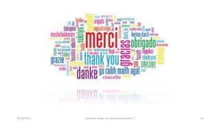 13/10/2014 Comment rédiger un manuel de procédure ? 10 
