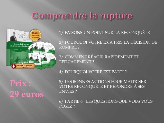 Comment Reconquerir Son Ex Et Se Remettre D Une Rupture