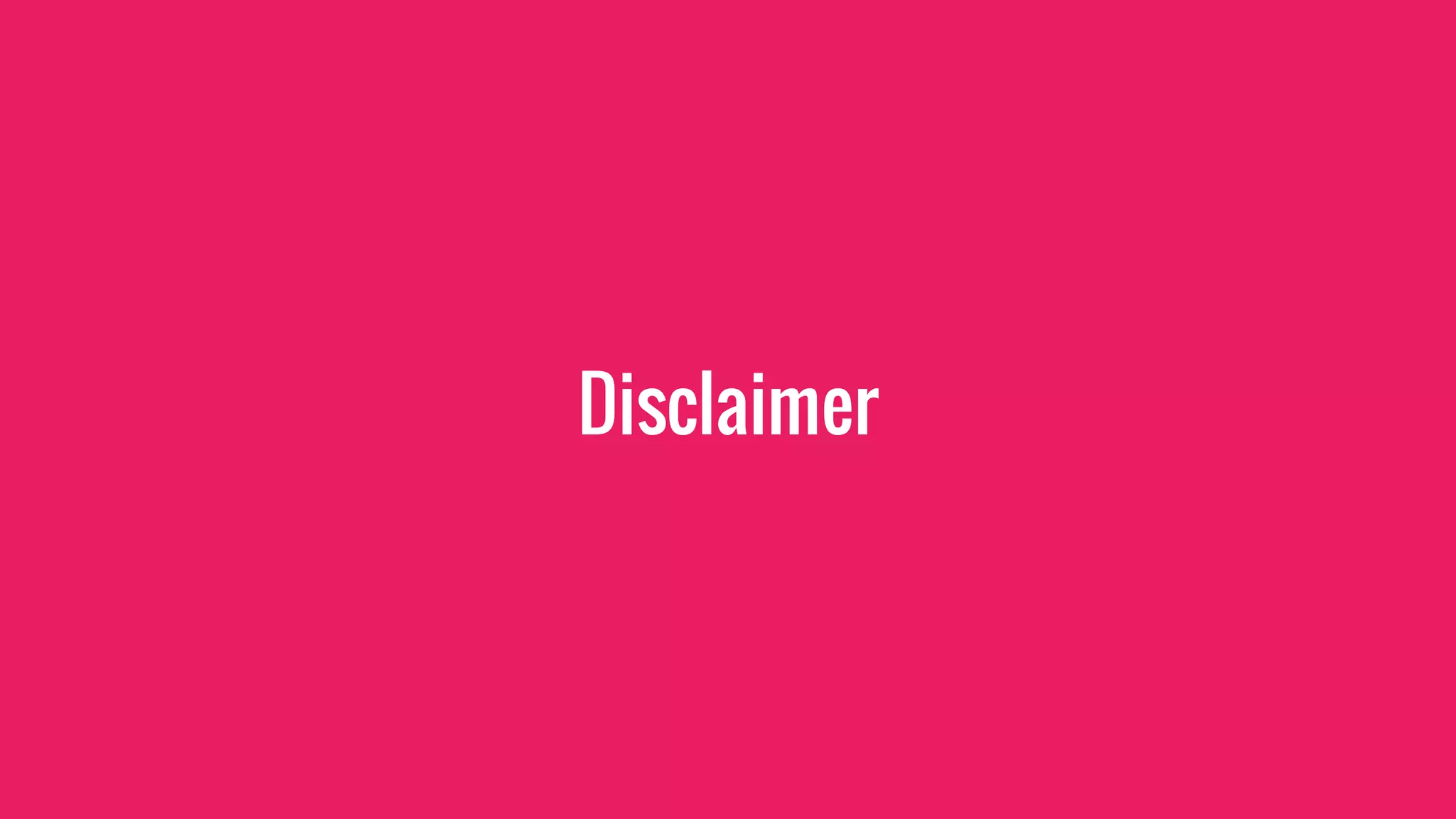 Disclaimer
 