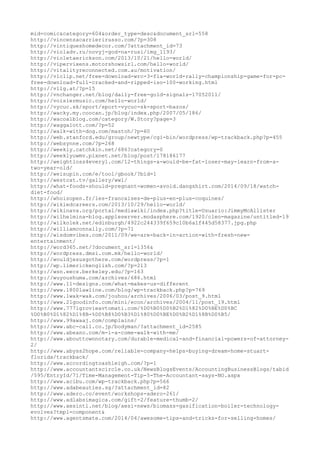 mid=comic&category=604&order_type=desc&document_srl=558 
http://vincenzacarrierirusso.com/?p=308 
http://vintiqueshomedecor.com/?attachment_id=73 
http://violadv.ru/novyj-god-na-rusi/img_1193/ 
http://violetaerickson.com/2013/10/21/hello-world/ 
http://vipervixens.motorshowsirl.com/hello-world/ 
http://vitalityreconnected.com.au/motivation/ 
http://vlclip.net/free-download-wrc-3-fia-world-rally-championship-game-for-pc-free- 
download-full-cracked-and-ripped-iso-100-working.html 
http://vllg.at/?p=15 
http://vnchanger.net/blog/daily-free-gold-signals-17052011/ 
http://voisiermusic.com/hello-world/ 
http://vycuc.sk/sport/sport-vycuc-sk-sport-bazos/ 
http://wacky.my.coocan.jp/blog/index.php/2007/05/186/ 
http://wacoalblog.com/category/W.Story?page=3 
http://waggalott.com/?p=52 
http://walk-with-dog.com/mastoh/?p=60 
http://web.stanford.edu/group/newtype/cgi-bin/wordpress/wp-trackback.php?p=455 
http://websynne.com/?p=268 
http://weekly.catchkin.net/686?category=0 
http://weeklyuwmv.pixnet.net/blog/post/178186177 
http://weightloss4every1.com/12-things-a-would-be-fat-loser-may-learn-from-a-two- 
year-old/ 
http://weisupin.com/e/tool/gbook/?bid=1 
http://westcat.tv/gallery/ww1/ 
http://what-foods-should-pregnant-women-avoid.dangshirt.com/2014/09/18/watch-diet- 
food/ 
http://whoisopen.fr/les-francaises-de-plus-en-plus-coquines/ 
http://wikiedcareers.com/2013/10/29/hello-world/ 
http://wikinava.org/portal/mediawiki/index.php?title=Usuario:JimmyMcAllister 
http://wilhelmina-blog.appleserver.modasphere.com/1920/cleo-magazine/untitled-19 
http://wilkolek.net/edinburgh/4922c244339f659c10b6a1f445d58377.jpg.php 
http://williamconnally.com/?p=71 
http://wisdomvibes.com/2011/09/we-are-back-in-action-with-fresh-new-entertainment/ 
http://word365.net/?document_srl=1356& 
http://wordpress.dmsi.com.mk/hello-world/ 
http://wouldjesusgothere.com/wordpress/?p=1 
http://wp.limerickenglish.com/?p=213 
http://wsn.eecs.berkeley.edu/?p=163 
http://wuyoushuma.com/archives/686.html 
http://www.11-designs.com/what-makes-us-different 
http://www.1800lawline.com/blog/wp-trackback.php?p=769 
http://www.1wak-wak.com/jouhou/archives/2006/03/post_9.html 
http://www.21goodinfo.com/mini/econ/archives/2004/11/post_19.html 
http://www.777igrovieavtomati.com/%D0%B0%D0%B2%D1%82%D0%BE%D0%BC 
%D0%B0%D1%82%D1%8B-%D0%B8%D0%B3%D1%80%D0%BE%D0%B2%D1%8B%D0%B5/ 
http://www.99awaaj.com/complains/ 
http://www.abc-call.co.jp/bodyman/?attachment_id=2585 
http://www.abeano.com/m-i-a-come-walk-with-me/ 
http://www.abouttownnotary.com/durable-medical-and-financial-powers-of-attorney- 
2/ 
http://www.abyss2hope.com/reliable-company-helps-buying-dream-home-stuart-florida/ 
trackback/ 
http://www.accordingtoashleigh.com/?p=1 
http://www.accountantscircle.co.uk/NewsBlogsEvents/AccountingBusinessBlogs/tabid 
/595/EntryId/71/Time-Management-Tip-5-The-Accountant-says-NO.aspx 
http://www.acibu.com/wp-trackback.php?p=566 
http://www.adabeauties.sg/?attachment_id=82 
http://www.adero.co/event/workshops-adero-261/ 
http://www.adlabsimagica.com/gift-2/feature-thumb-2/ 
http://www.aesintl.net/blog/aesi-news/biomass-gasification-boiler-technology-evolves? 
tmpl=component& 
http://www.agentsmate.com/2014/04/awesome-tips-and-tricks-for-selling-homes/ 
 