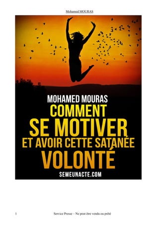 Mohamed MOURAS




1   Service Presse – Ne peut être vendu ou prêté
 