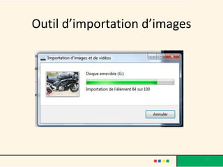 Outil d’importation d’images




                               67
 