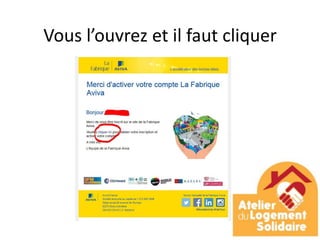 Vous l’ouvrez et il faut cliquer
 