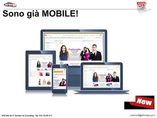 Sono già MOBILE!
 