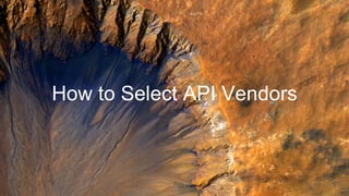 How to Select API Vendors
 