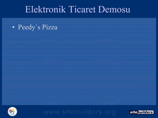 Elektronik Ticaret Demosu Peedy`s Pizz a 