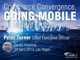 Commerce Convergence Going Mobile - An Insider's Perspective