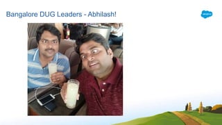 Bangalore DUG Leaders - Abhilash!
 