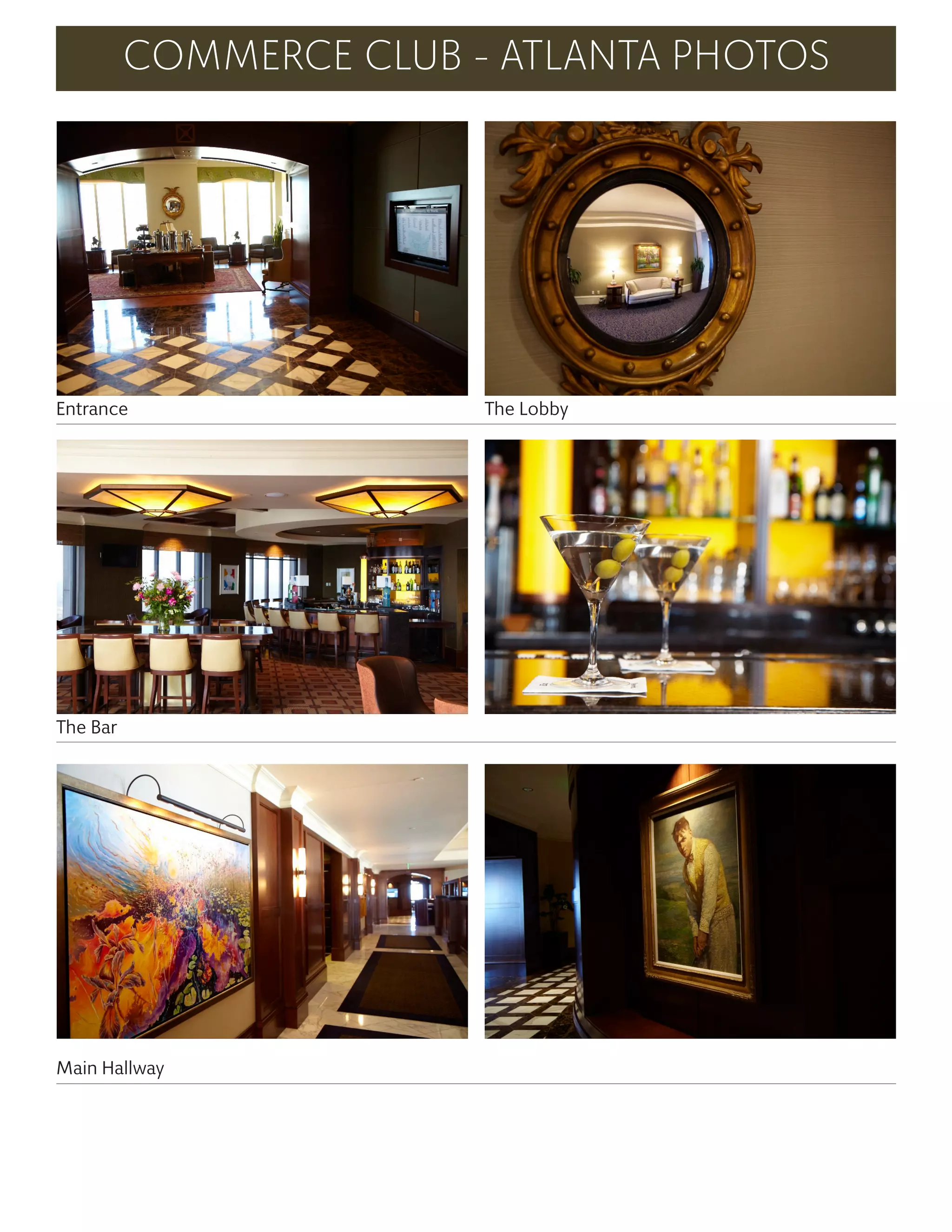 COMMERCE CLUB - ATLANTA PHOTOS
Entrance The Lobby
The Bar
Main Hallway