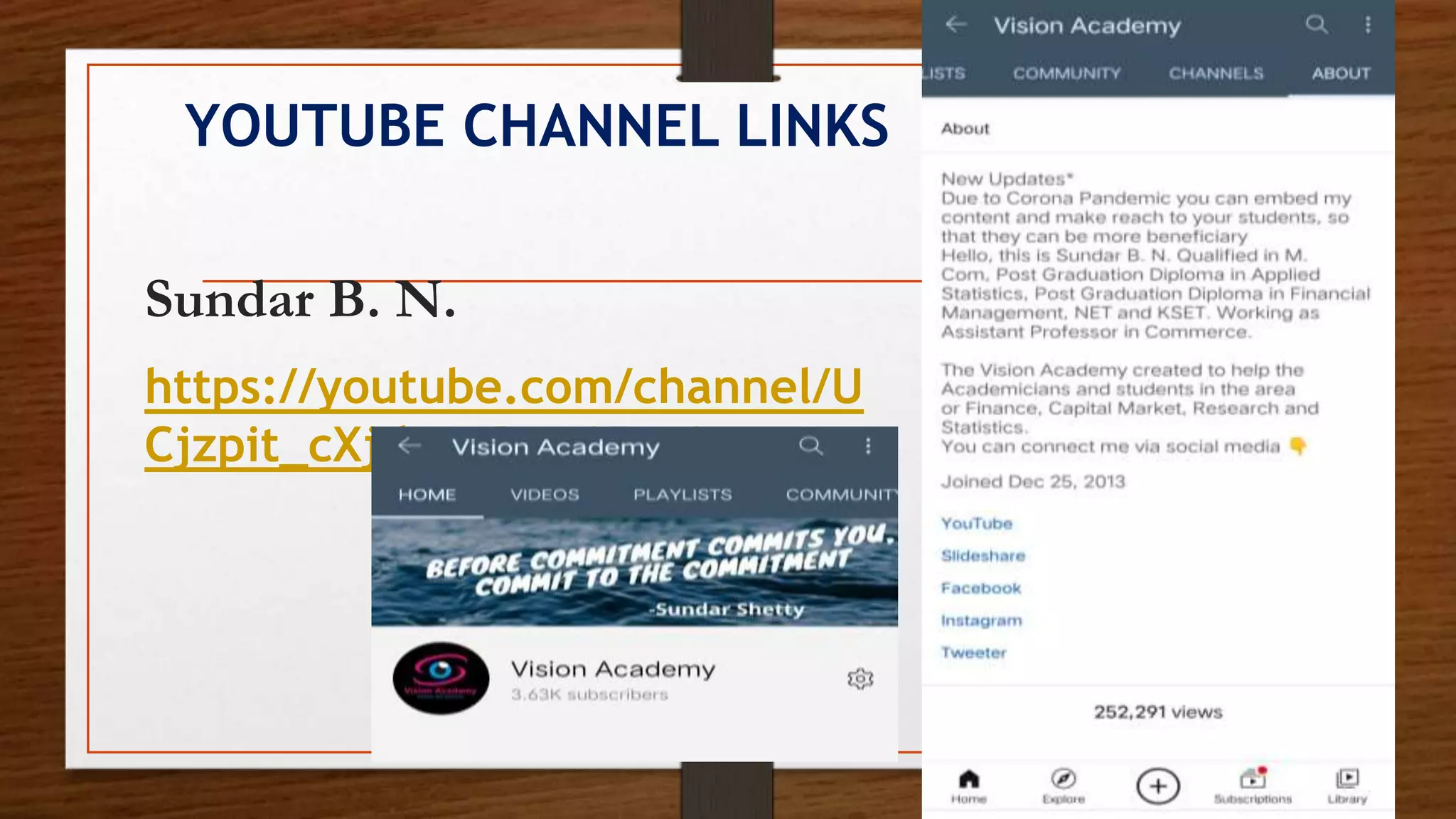 YOUTUBE CHANNEL LINKS
Sundar B. N.
https://youtube.com/channel/U
Cjzpit_cXjdnzER_165mIiw
 