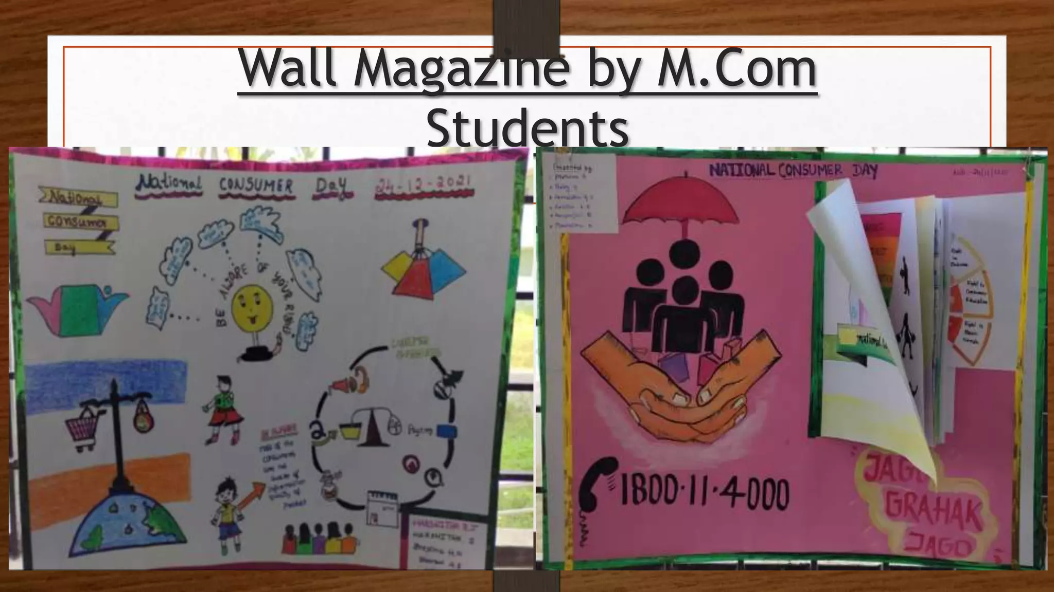 Wall Magazine by M.Com
Students
 