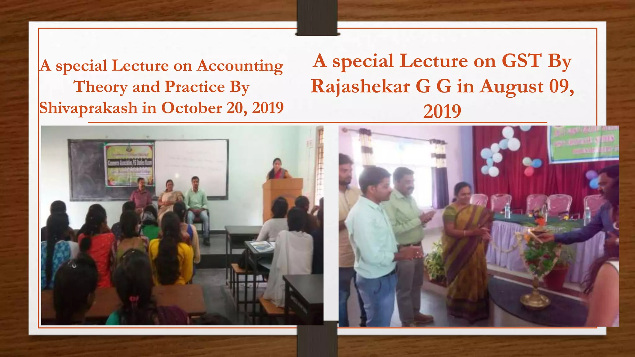 A special Lecture on Accounting
Theory and Practice By
Shivaprakash in October 20, 2019
A special Lecture on GST By
Rajashekar G G in August 09,
2019
57
 
