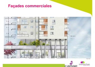 Façades commerciales
 