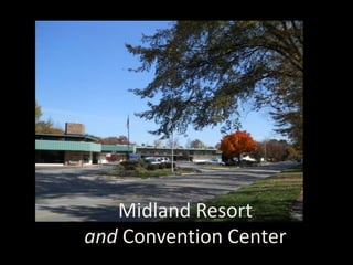 Midland Resort and Convention Center 