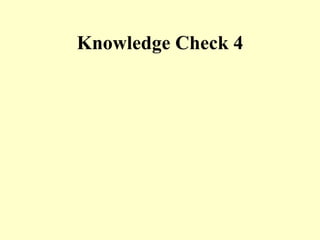 Knowledge Check 4 