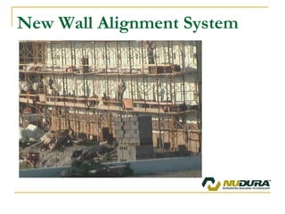 New Wall Alignment System 
