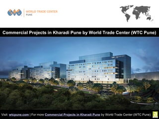 Commercial Projects in Kharadi Pune by World Trade Center (WTC Pune)

Visit: wtcpune.com | For more Commercial Projects in Kharadi Pune by World Trade Center (WTC Pune)

 