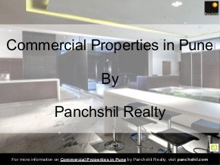Commercial Properties in Pune
By
Panchshil Realty
For more information on Commercial Properties in Pune by Panchshil Realty, visit panchshil.com
 