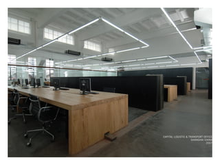 CAPITAL LOGISTIC & TRANSPORT OFFICE
SHANGHAI CHINA
2007
CAPITAL LOGISTIC & TRANSPORT OFFICE
SHANGHAI CHINA
2007
 