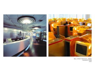 WALL STREET INSTITUTE, JINMAO
SHANGHAI CHINA
2002
 