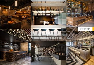 Bar Design
 
