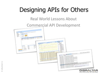 Designing APIs for Others Real World Lessons About  Commercial API Development 