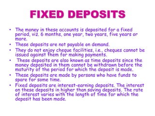 RECURRING DEPOSITS
• Recurring (or cumulative) deposits are
one type of fixed deposits. In this
case, a depositor makes a ...
