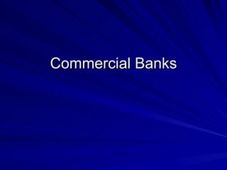 Commercial Banks 
